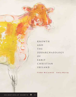 Knowth and the Zooarchaeology of Early Christian Ireland Cover