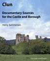 Clun Castle and Borough: documentary sources