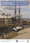 Charlestown, Cornish Ports and Harbours: assessing heritage significance, protection, threats and opportunities