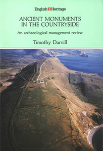 Ancient Monuments in the Countryside: An archaeological management review