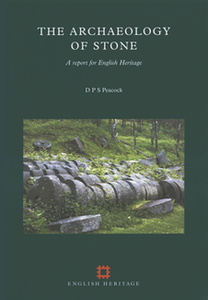 The Archaeology of Stone: A report for English Heritage