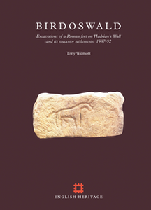 Birdoswald: Excavations of a Roman fort on Hadrian's Wall and its successor settlements, 1987-1992