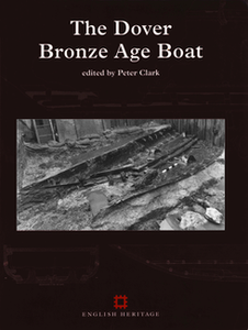 The Dover Bronze Age Boat