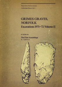 Grimes Graves, Norfolk Volume II: Excavations 1971-72, The Flint Assemblage