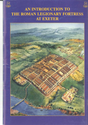 Exeter Fortress Booklet: An Introduction to the Roman Legionary Fortress at Exeter