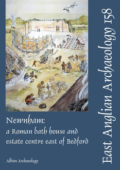 Newnham, Bedford: A Romano-British Bath House and Estate Centre