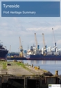 Tyneside Port Heritage Summary