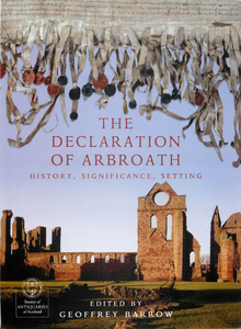 The Declaration of Arbroath: history, significance, setting