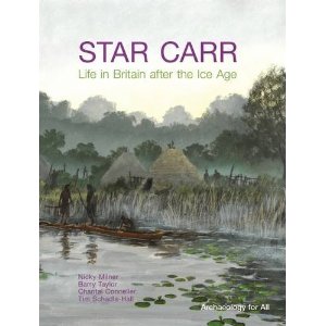 Front cover of Star Carr: Life in Britain after the Ice Age