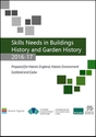 Skills Needs in Buildings History and Garden History 2016-17