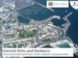 Cornish Ports and Harbours: assessing heritage significance, protection, threats and opportunities