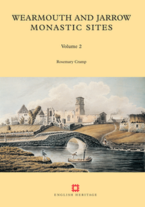 Wearmouth and Jarrow Monastic Sites Volume 2