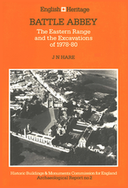 Battle Abbey: The Eastern Range and the Excavations of 1978-80