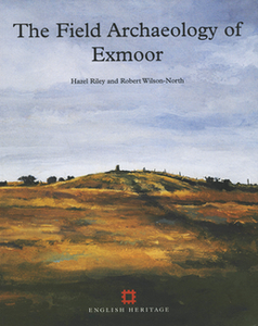 The Field Archaeology of Exmoor