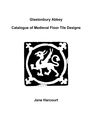 Glastonbury_Abbey_Medieval_Floor_Tile_Design_Catalogue.pdf
