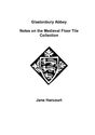 Glastonbury_Abbey_Notes_on_the_Medieval_Floor_Tile_Collection.pdf