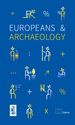 Europeans & Archaeology. A survey on the European perception of archaeology and archaeological heritage