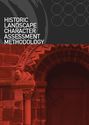 Historic Landscape Character Assessment Methodology