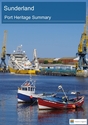 Sunderland Port Heritage Summary