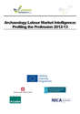 thumbnail of Archaeology_Labour_Market_Intelligence_Profiling_the_Profession_2012-13